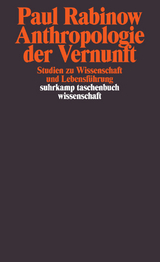 Anthropologie der Vernunft - Paul Rabinow