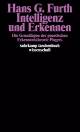 Intelligenz und Erkennen - Hans G. Furth