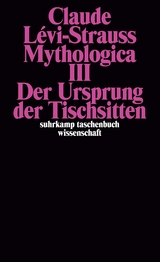 Mythologica III - Claude L&eacute;vi-Strauss