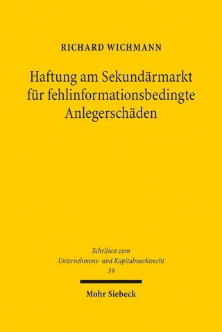 Haftung am Sekundärmarkt für fehlinformationsbedingte Anlegerschäden