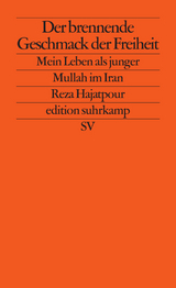 Der brennende Geschmack der Freiheit - Reza Hajatpour