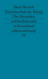 Nach dem Ende der Teilung - Dieter Henrich