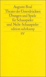 Theater der Unterdr&uuml;ckten - Augusto Boal