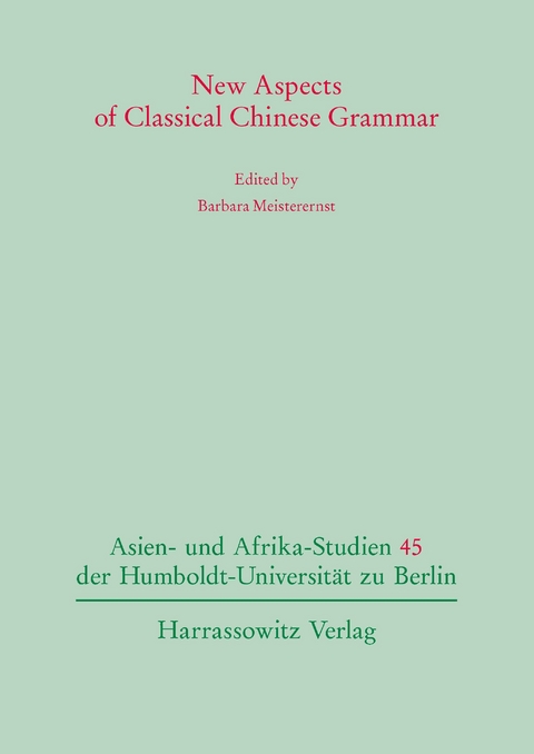 New Aspects of Classical Chinese Grammar - 