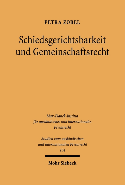 Schiedsgerichtsbarkeit und Gemeinschaftsrecht -  Petra Zobel