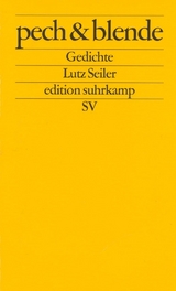 pech & blende - Lutz Seiler