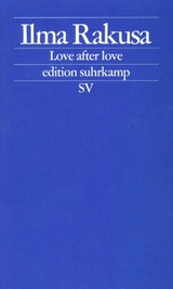 Love after Love - Ilma Rakusa