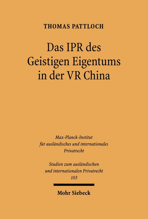 Das IPR des geistigen Eigentums in der VR China -  Thomas Pattloch