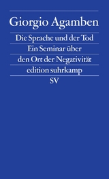 Die Sprache und der Tod - Giorgio Agamben
