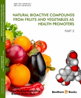Natural Bioactive Compounds from Fruits and Vegetables as Health Promoters: Part 2 - 