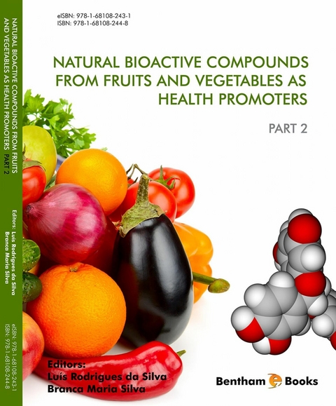 Natural Bioactive Compounds from Fruits and Vegetables as Health Promoters: Part 2 - 