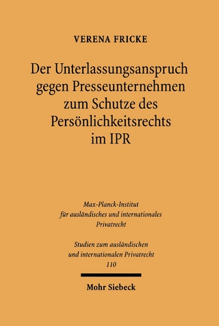 Der Unterlassungsanspruch gegen Presseunternehmen zum Schutze des Persönlichkeitsrechts im Internationalen Privatrecht
