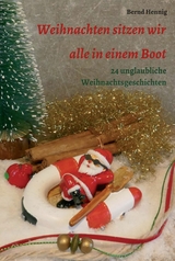 Weihnachten sitzen wir alle in einem Boot -  Bernd Hennig