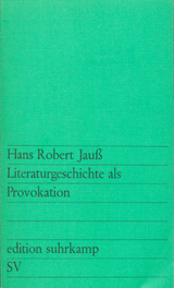 Literaturgeschichte als Provokation - Hans Robert Jau&szlig;