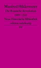 Die Russische Revolution. 1905&ndash;1921 - Manfred Hildermeier