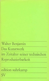 Das Kunstwerk im Zeitalter seiner technischen Reproduzierbarkeit - Walter Benjamin