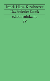Das Ende der Exotik - Irmela Hijiya-Kirschnereit