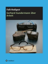 Gerhard Gundermann  &uuml;ber Arbeit -  Falk Rodigast