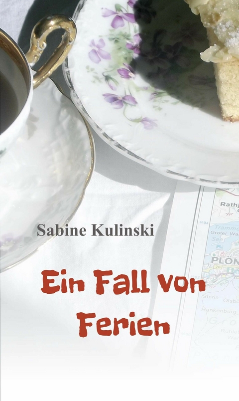 Ein Fall von Ferien -  Sabine Kulinski