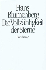 Die Vollz&auml;hligkeit der Sterne - Hans Blumenberg