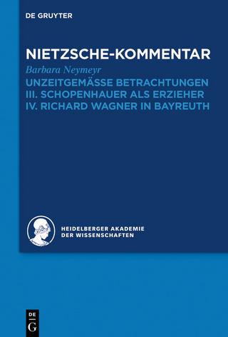 Kommentar zu Nietzsches 'Unzeitgemässen Betrachtungen'