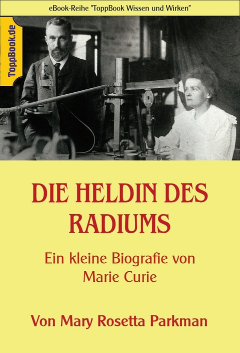 Die Heldin des Radiums - 
