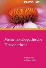 Meine hom&ouml;opathische Hausapotheke - Sylvia Winnewisser