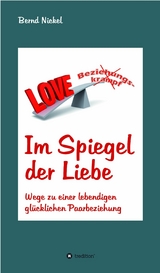 Im Spiegel der Liebe -  Bernd Nickel