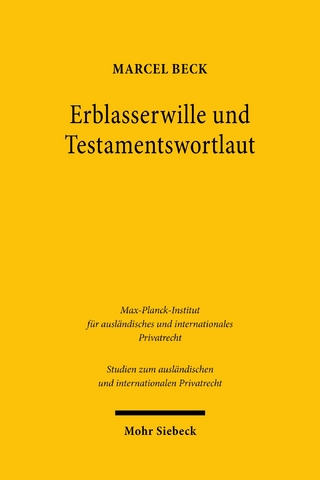 Erblasserwille und Testamentswortlaut