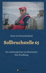 Sollbruchstelle 65 -  Claus von Kutzschenbach