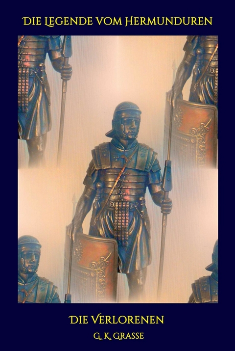 Die Legende vom Hermunduren -  G. K. Grasse