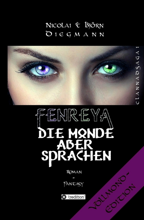 Fenreya - Die Monde aber sprachen -  Bjørn Lystaal,  Nicolai Lystaal