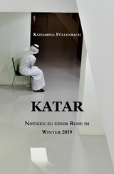 KATAR -  Katharina F&uuml;llenbach