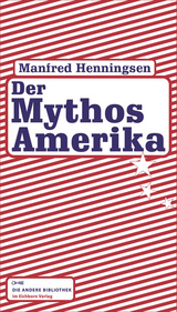 Der Mythos Amerika - Manfred Henningsen