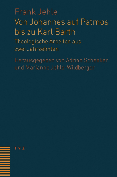 Von Johannes auf Patmos bis zu Karl Barth - Frank Jehle