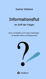 Informationsflut im Griff der Fragen -  Gunnar Schanno