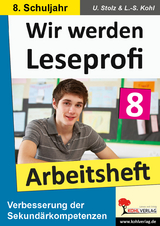 Wir werden Leseprofi - Arbeitsheft / Klasse 8 - Ulrike Stolz, Lynn-Sven Kohl