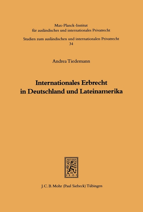 Internationales Erbrecht in Deutschland und Lateinamerika -  Andrea Tiedemann