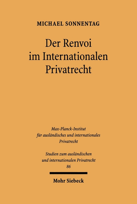 Der Renvoi im Internationalen Privatrecht -  Michael Sonnentag