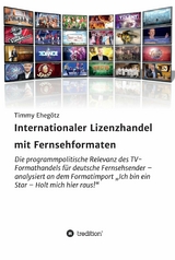 Internationaler Lizenzhandel mit Fernsehformaten - Timmy Eheg&ouml;tz