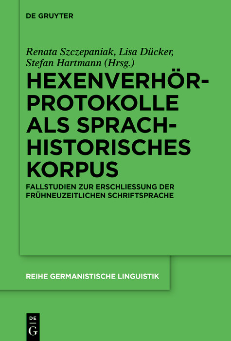 Hexenverh&ouml;rprotokolle als sprachhistorisches Korpus - 