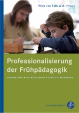 Professionalisierung der Frühpädagogik - 