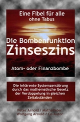 Die Bombenfunktion Zinseszins -  Peter Arnold,  Wolfgang Arnold