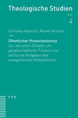 &Ouml;ffentlicher Protestantismus - Reiner Anselm, Christian Albrecht