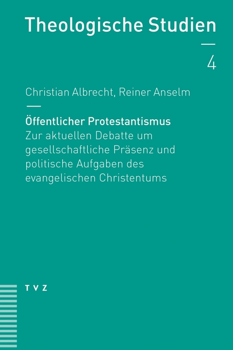 &Ouml;ffentlicher Protestantismus - Reiner Anselm, Christian Albrecht