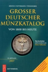 Grosser deutscher M&uuml;nzkatalog 2007 - Paul Arnold, Harald K&uuml;thmann, Dirk Steinhilber