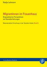 Migrantinnen im Frauenhaus - Nadja Lehmann
