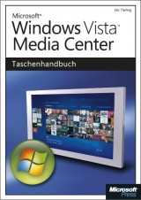 Windows Vista Media Center - Das Taschenhandbuch - Eric Tierling