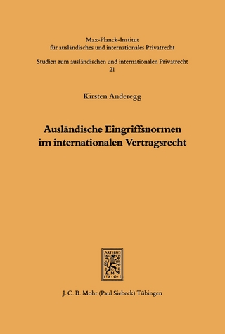 Ausländische Eingriffsnormen im internationalen Vertragsrecht