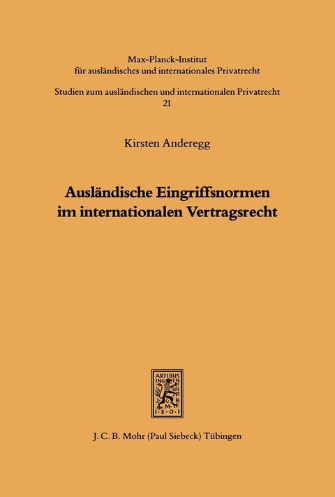 Ausl&auml;ndische Eingriffsnormen im internationalen Vertragsrecht -  Kirsten Anderegg